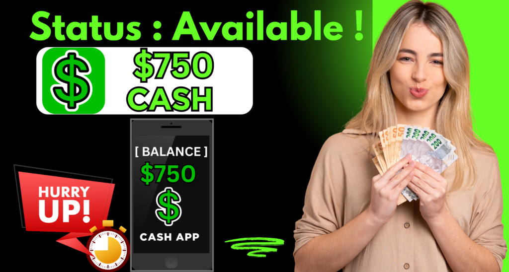 Unlock $750 Instantly in Your Cash App Fast Sign Up Rewards (U.S. Only)